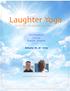Laughter Yoga. Certification Course. Guelph, Ontario. January 26, the lighter side of health and wellness -