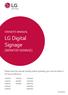 LG Digital Signage (MONITOR SIGNAGE) OWNER S MANUAL. Please read this manual carefully before operating your set and retain it for future reference.