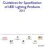 Guidelines for Specification of LED Lighting Products 2011