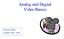 Analog and Digital Video Basics. Nimrod Peleg Update: May. 2006