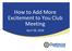 How to Add More Excitement to You Club Meeting. April 28, 2018