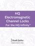 HQ Electromagnetic Channel Locks. For the HQ Infinity