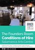 The Founders Room. Conditions of Hire. Salamanca Arts Centre