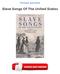 Slave Songs Of The United States PDF