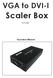 VGA to DVI-I. Scaler Box CP-252. Operation Manual
