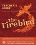 TEACHER S GUIDE. Firebird. The. Chicago Symphony Orchestra School Concerts may 4, 2018, 10:15 & 12:00