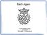 Bach Again. A LIFE Institute Course Spring 2018 Bob Fabian LIFEcourses.ca