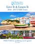 Live It & Learn It FAM Tours. FREE FAM for qualifying travel agents! (see inside)