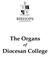 The Organs. Diocesan College