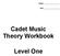 Cadet Music Theory Workbook. Level One