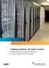Cabling Systems for Data Centers