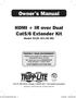 Owner s Manual. HDMI + IR over Dual Cat5/6 Extender Kit. Model: B IRU