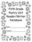 Fifth Grade Poetry Unit Reader/Writer Notebook