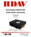 Dual Output SDI/HD SDI Video Pattern Generator