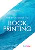 THE BPUK GUIDE TO BOOK PRINTING