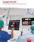 Images for life. Nexxis for video integration in the operating room