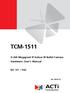 TCM H.264 Megapixel IP Indoor IR Bullet Camera Hardware User s Manual. (DC 12V / PoE) Ver. 2010/1/5