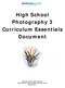 High School Photography 3 Curriculum Essentials Document
