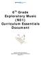 6 th Grade Exploratory Music (N01) Curriculum Essentials Document