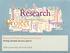 Research Project Preparation Course Writing Literature Reviews (part 1)
