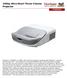 ViewSonic s PX800HD is a 1080p ultra-short throw projector equipped with ViewSonic s exclusive Cinema Supercolor technology and a 6X Speed RGBRGB
