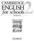 CAMBRIDGE ENGLISH. for schools. Worksheets
