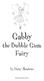 Gabby. the Bubble Gum Fairy. by Daisy Meadows SCHOLASTIC INC.