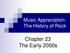 Music Appreciation: The History of Rock. Chapter 23 The Early 2000s