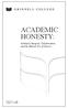 ACADEMIC HONESTY: Scholarly Integrity, Collaboration, and the Ethical Use of Sources