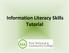 Information Literacy Skills Tutorial