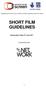 SHORT FILM GUIDELINES