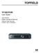TOPFIELD. TF 520 PVRt User Guide. Digital Terrestrial Receiver. High Definition. Personal Video Recorder CONAX CAS 5 Embedded