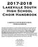 Lakeville South High School Choir Handbook LAKEVILLE SOUTH HIGH SCHOOL CHOIR HANDBOOK