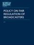 POLICY ON FAIR REGULATION OF BROADCASTERS