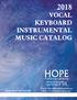 HOPE 2018 VOCAL KEYBOARD INSTRUMENTAL MUSIC CATALOG. Publishing Company. 380 South Main Place, Carol Stream, IL 60188