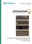 Product Catalog. Cheetah Series Routing Switchers. Routing Switchers for SD/HD/3G-SDI 64X64 up to 1024X1024 in 12 chassis sizes for fiber or coax
