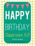 HAPPY Birthday. Classroom Kit. Erin Wing