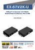 EX-57V2K-U. User Manual. HDBaseT 2.0 Extender with RS232, Bi-directional IR, Ethernet, PoC & USB. rev: Made in Taiwan