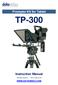 Prompter Kit for Tablet TP-300. Instruction Manual. Rev Date: 29/05/2013 P/N: TP-300_E4_A4