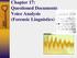 Chapter 17: Questioned Documents Voice Analysis (Forensic Linguistics)