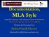 MLA Style A guide to in-text and reference citation methods. Modern Language Association (MLA)