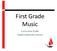 First Grade Music. Curriculum Guide Iredell-Statesville Schools