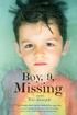 Reading Group Guide. 1. Boy, 9, Missing follows an unconventional structure. How does Kira s memoir serve as a narrative device within the story?