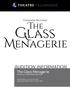 AUDITION INFORMATION. The Glass Menagerie. Written by TENNESSEE WILLIAMS