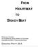 HEARTBEAT STEADY BEAT DEBORAH PRATT, M.A. RESEARCH FINDINGS ON THE MUSICAL DEVELOPMENT OF CHILDREN FROM BEFORE BIRTH THROUGH AGE EIGHT