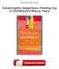 Catastrophic Happiness: Finding Joy In Childhood's Messy Years PDF