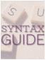 Syntax Guide. The Rules of Syntax