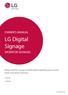 LG Digital Signage OWNER S MANUAL (MONITOR SIGNAGE) Please read this manual carefully before operating your set and retain it for future reference.