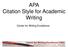 APA Citation Style for Academic Writing. Center for Writing Excellence