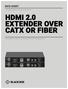 HDMI 2.0 EXTENDER OVER CATX OR FIBER